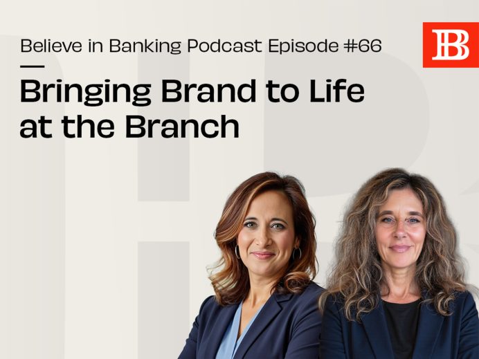 Believe in Banking Podcast Bringing Brand to Life at the Branch