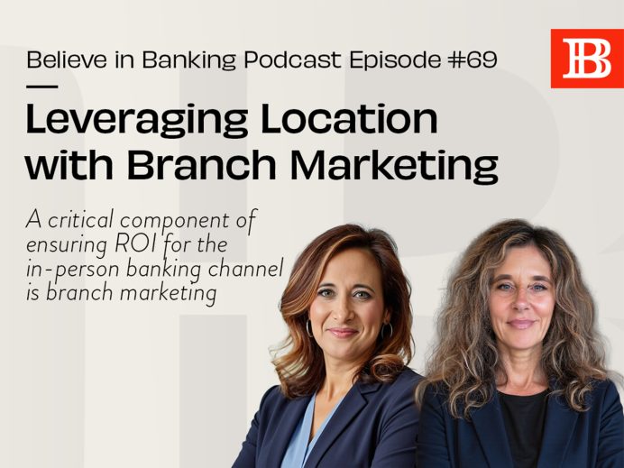 Believe in Banking Podcast Leveraging Location with Branch Marketing