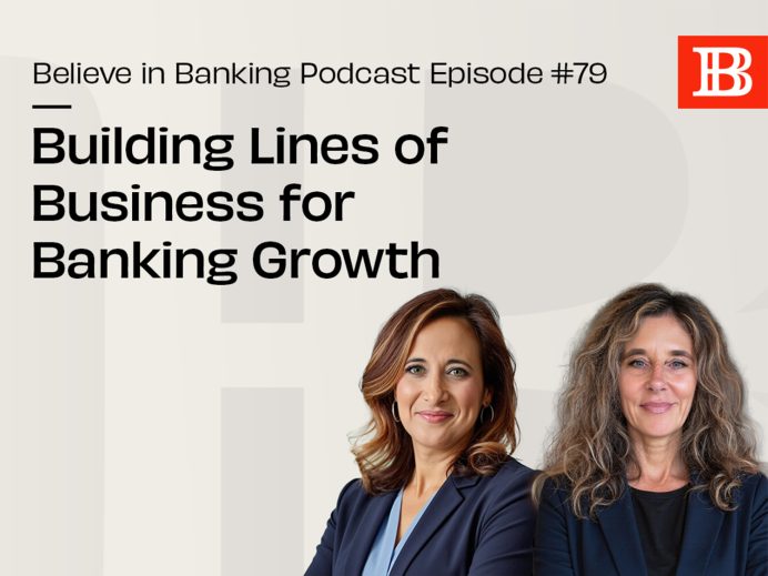 Believe in Banking Podcast Ep. 79 Building Lines of Business for Banking Growth